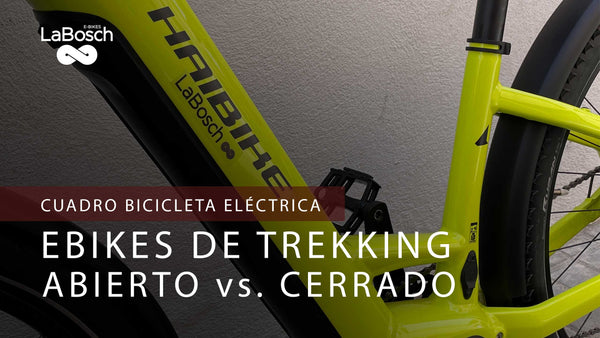 Cuadro Abierto vs. Cuadro Cerrado en Bicicletas Eléctricas de Trekking: ¿Cuál Es Mejor para Ti?